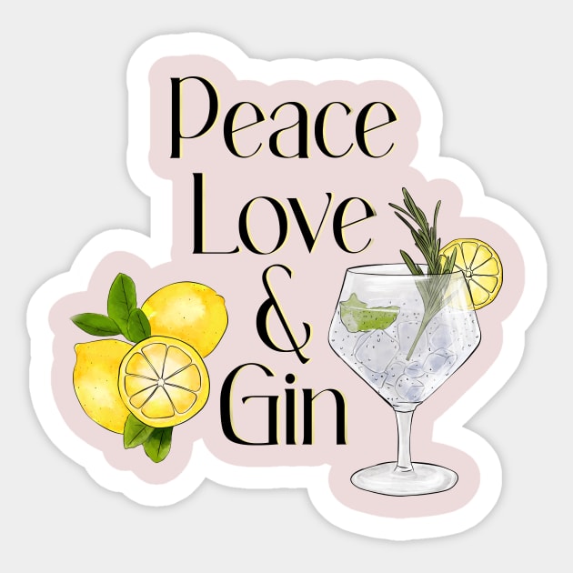 Peace love & Gin! Sticker by AllyDesignNZ